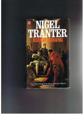 Rough Wooing (Coronet Books) By Nigel Tranter