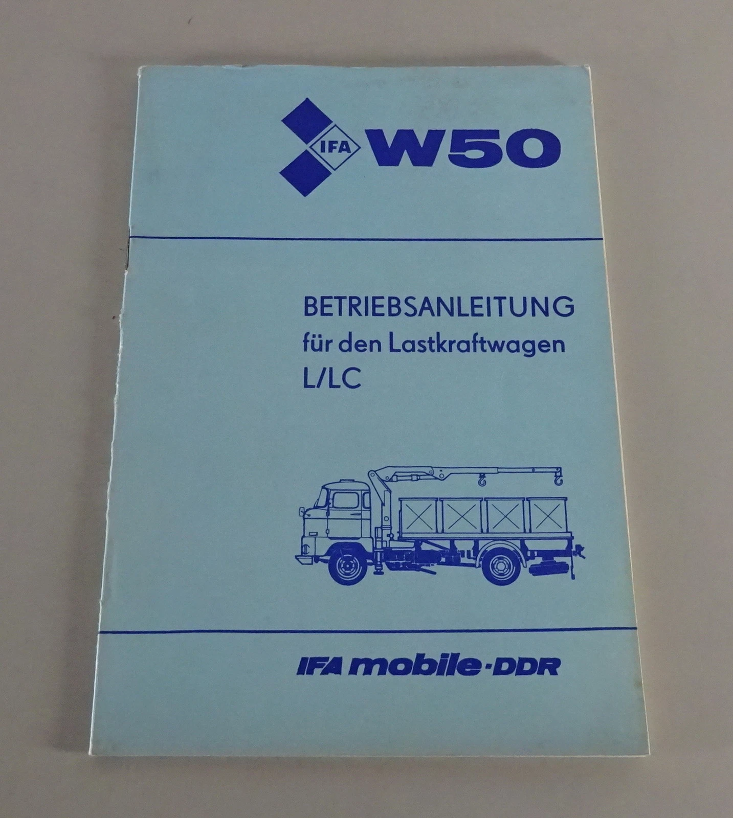 Supplementary Opera. Manual Ifa W50 L/LC Müllbehälterwagen Stand 11/1980