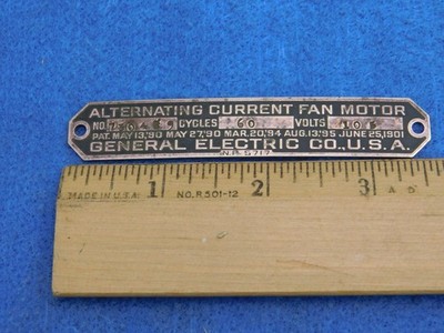 1900s G.E. alternating current fan motor patented June 25 1901 brass ID plate