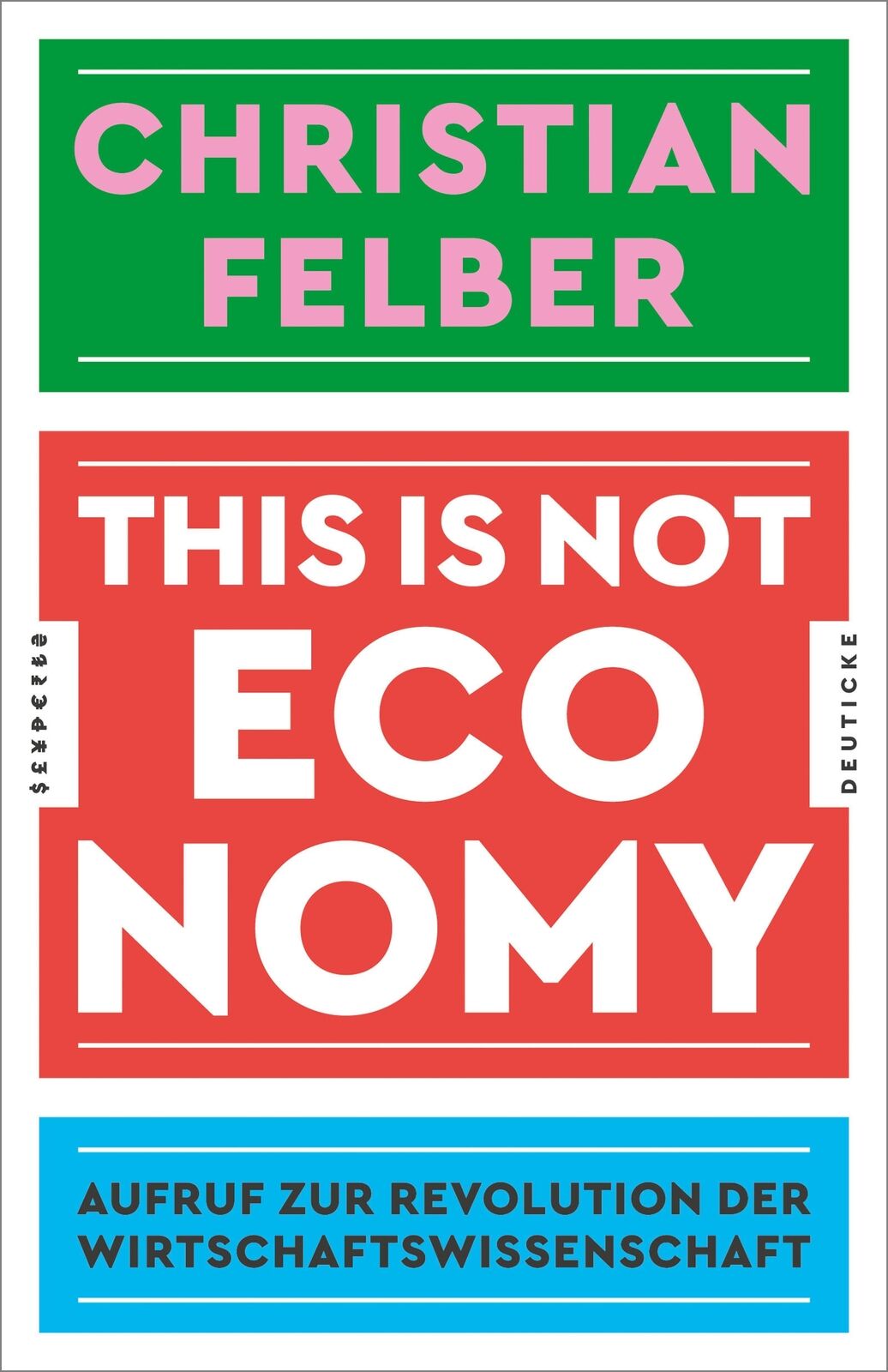 Thumbnail - Christian Felber / This Is Not Economy