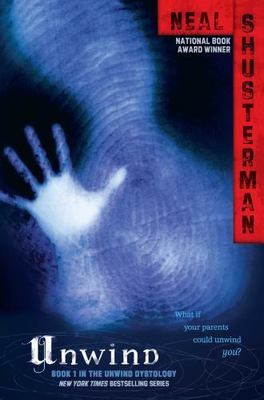 Unwind by Shusterman, Neal
