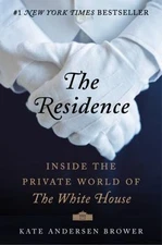 The Residence: Inside the Privat- 9780062305190, hardcover, Kate Andersen Brower