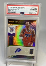 2019 Donruss Elite Pen Pals Darius Bazley Rookie Auto #/99 PSA 10 GEM MINT POP 6