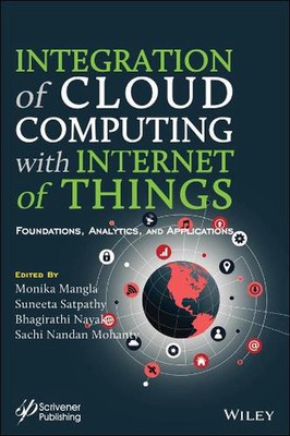 Integration of Cloud Computing with Internet of Things: Foundations, Analytics a