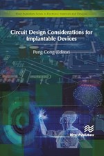 Image of Circuit Design Considerations for Implantable Devices by Peng Cong NEW