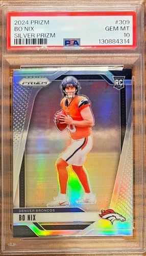 2024 Panini Prizm Silver Prizm Bo Nix Rookie #309  (RC) PSA 10