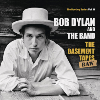 Bob Dylan and The Band The Basement Tapes: Raw (CD) Album