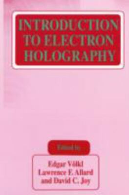 Introduction to Electron Holography, Hardcover by Volkl, Edgar (EDT); Joy, Da...