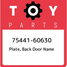 75441-60630 Toyota Plate, back door name 7544160630, New Genuine OEM Part