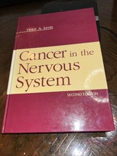 Cancer in the Nervous System .autographed