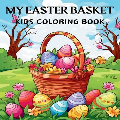 MY EASTER BASKET KIDS COLORING BOOK Lady Sumone Paperback Amazon
