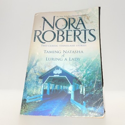 Nora Roberts Taming Natasha & Luring a Lady (Stanislaski Ser.) PB Romance C11