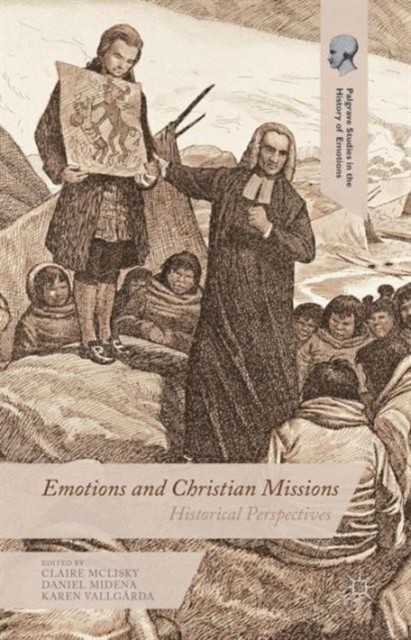 Emotions and Christian Missions Historical  by Claire McLisky HARDBACK