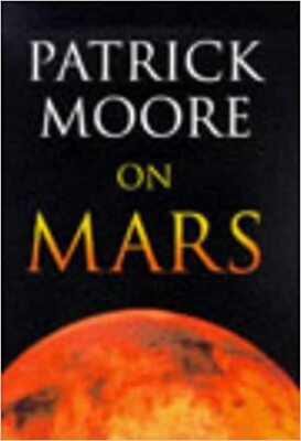 Mars by Patrick Moore (2000) Paperback VERY GOOD