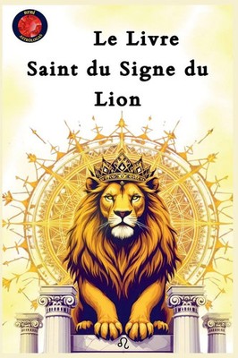 Alina Rubi | Le Livre Saint du Signe du Lion | Taschenbuch | Französisch (2025)