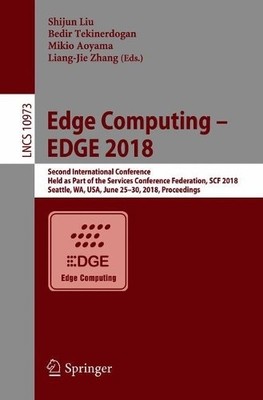 Edge Computing  EDGE 2018 - 9783319943398