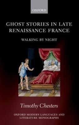 Chesters - Ghost Stories in Late Renaissance France  Walking by Night  - X555z