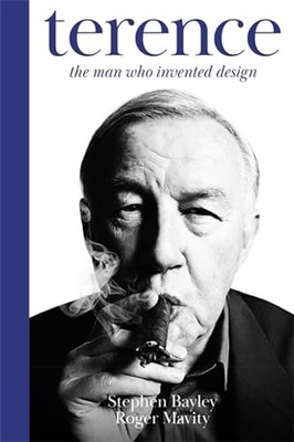 Stephen Bayley - Terence   The Man Who Invented Design - Paperback - G245z