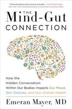 The Mind-Gut Connection: How the Hidden Conve...