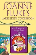 Joanne Fluke's Lake Eden Cookbook: Hannah Swensen's Recipes from th - VERY GOOD