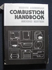 North American Combustion Handbook: A Basic Reference on the Art and Science o..