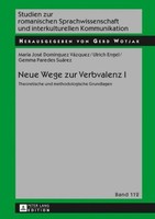 Neue Wege Zur Verbvalenz I Maria José DomíNguez VáZquez