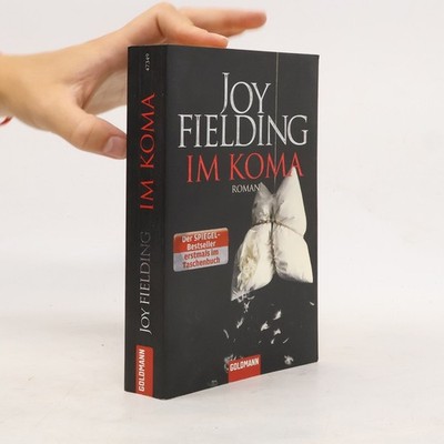 Im Koma: Roman  |  Joy Fielding