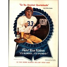 1947 Pabst Blue Ribbon Beer For You Armchair Quarterbacks Eddie Cantor Print Ad