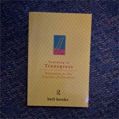 Teaching to Transgress by bell hooks, Paperback, Routledge, Education, 1994