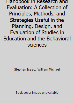 Handbook in Research and Evaluation: A Collection of Principles, Methods, and...