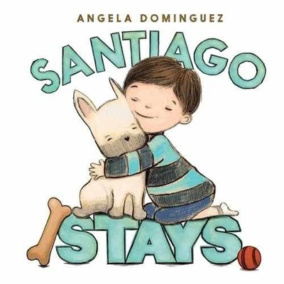 Santiago Stays - Hardcover, by Dominguez Angela - Good