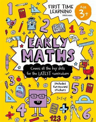 First Time Learning: Age 3+ Early Maths - Igloo Books Ltd