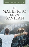 El Maleficio De Un GaviláN Bienvenido Ponce Taschenbuch Kartoniert / Broschiert