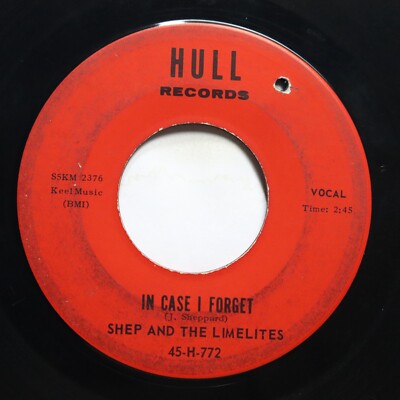 SHEP & THE LIMELITES - IN CASE I FORGET / I'M A HURTING INSIDE - DOO WOP 45