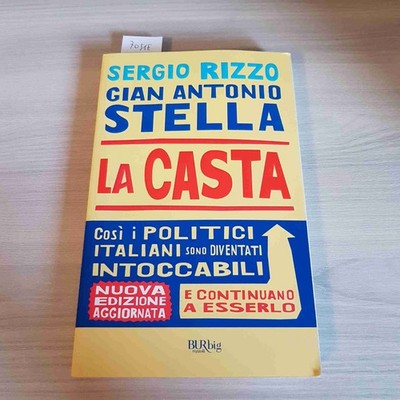 LA CASTA italienische Politik Politiker SERGIO RIZZO, GIAN ANTONIO STELLA 2008 BUR