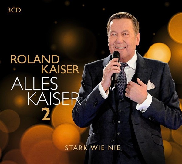 Roland Kaiser: Alles Kaiser 2 (Stark Wie Nie) - Sony Music - (Cd / A)-image
