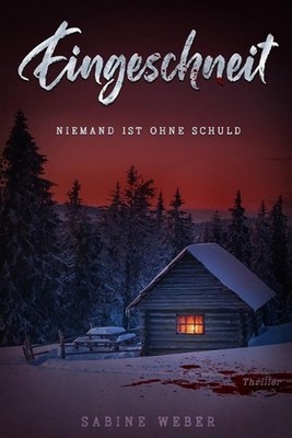 Eingeschneit: Niemand ist ohne Schuld by Sabine Weber Paperback Book