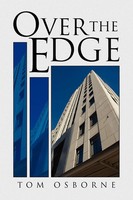 Tom Osborne | Over The Edge | Taschenbuch | Englisch (2008) | Xlibris