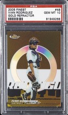 2005 FINEST GOLD REFRACTOR #48 IVAN RODRIGUEZ #/49 PSA 10