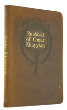 The Rubaiyat of Omar Khayyam by Fitzgerald, Edward (Translated by)