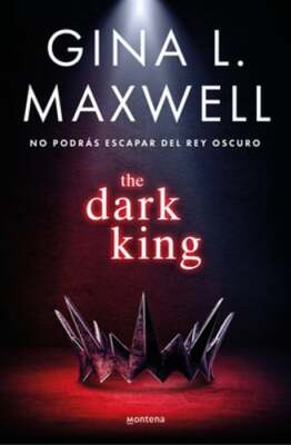 The Dark King (Spanish Edition) by Gina L Maxwell: New