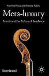 Meta-Luxury: Brands and the Culture of Excellence