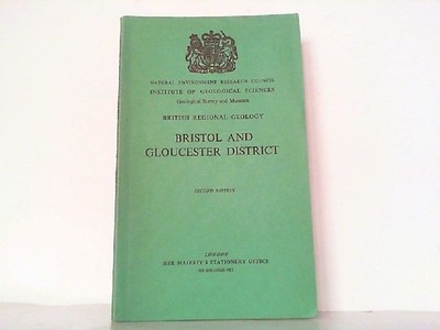 Bristol and Gloucester District. British Regional Geology. Welch, F.B.A. and R. 