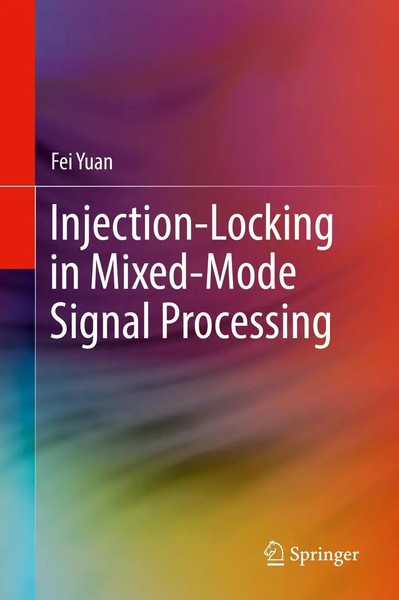Fei Yuan | Injection-Locking In Mixed-Mode Signal Processing | Buch | Englisch-image