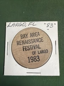 Obsolete 1983 Bay Area Renaissance Festival Wooden Nickel Largo Florida
