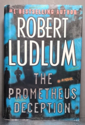 The Prometheus Deception by Robert Ludlum **Stated First Edition**