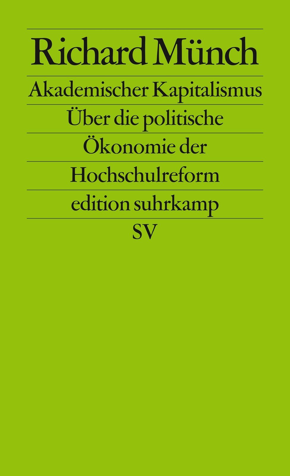 Richard Münch / Akademischer Kapitalismus - Richard Münch