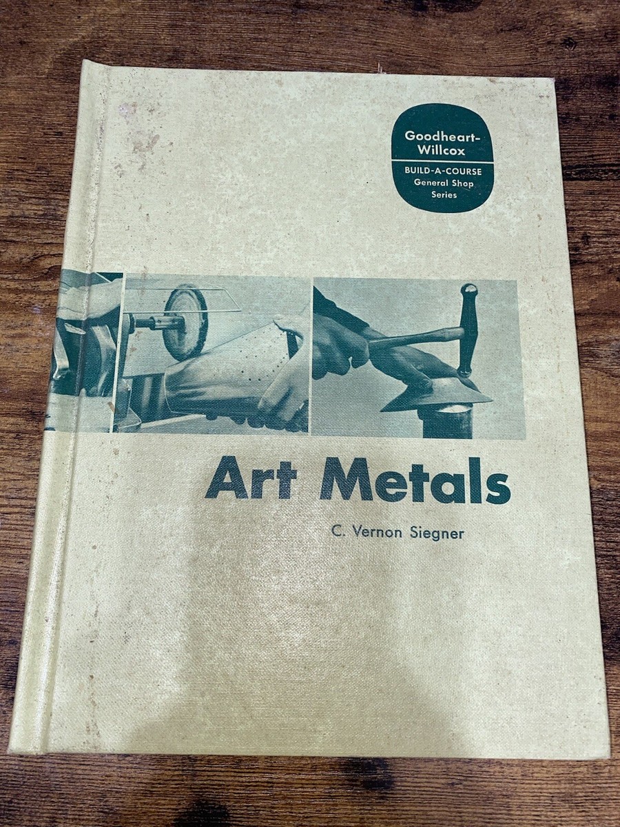 洋書 Dr Judy Herr / GOODHEART WILLCOX CO Vintage 1961 Goodheart-Willcox Art Metals General Shop