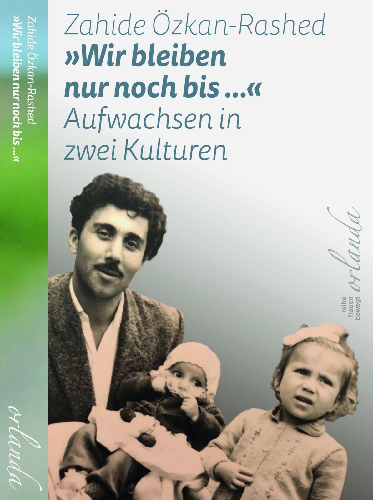 Thumbnail - »wir Bleiben Nur Noch Bis ...« Zahide Özkan-rashed