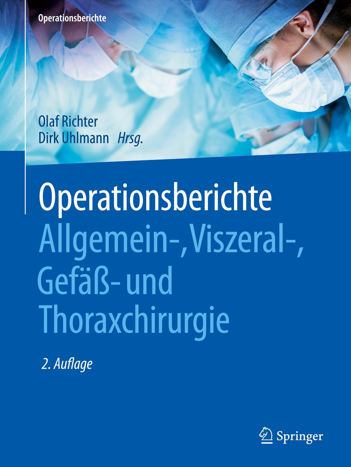 Thumbnail - Operationsberichte Allgemein-, Viszeral- , Gefäß- Und Thoraxchirurgie